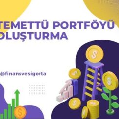 Temettü Portföyü Oluşturma Nasıl Yapılır? (2025)
